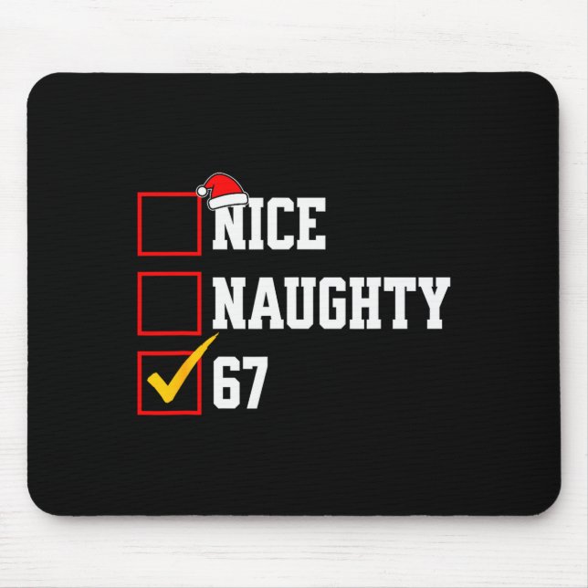 Nice Naughty 67 Christmas Six Seven Xmas Costume M Mouse Pad (Front)