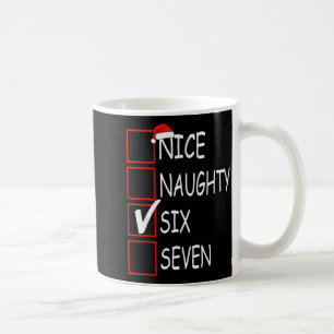 Nice Naughty 67 Funny Brainrot Meme Six Seven Slan Coffee Mug