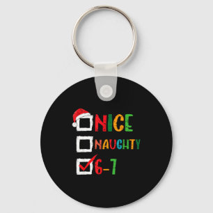 Nice Naughty 6 7 Meme 67 Christmas Six Seven Boys  Keychain