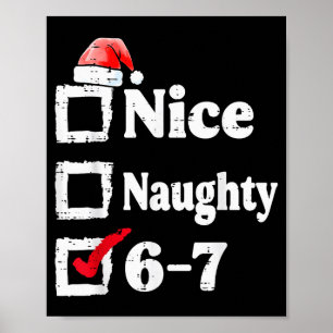 Nice Naughty 6 7 Meme 67 Christmas Six Seven Xmas  Poster