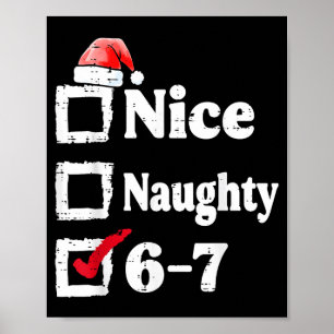 Nice Naughty 6 7 Meme 67 Christmas Six Seven Xmas Poster