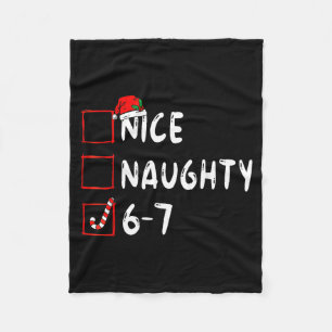 Nice Naughty 6 7 Meme 6 7 Christmas Six Seven Xmas Fleece Blanket