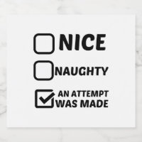 Nice Naughty An Attempt Was Made Beer Bottle Label | Zazzle