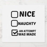 NICE NAUGHTY AN ATTEMPT WAS MADE BEER BOTTLE LABEL | Zazzle Nice Naughty An Attempt Was Made Beer Bottle Label | Zazzle