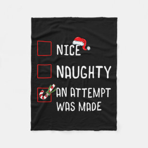 Nice Naughty An Attempt Was Made Christmas List Ca Fleece Blanket