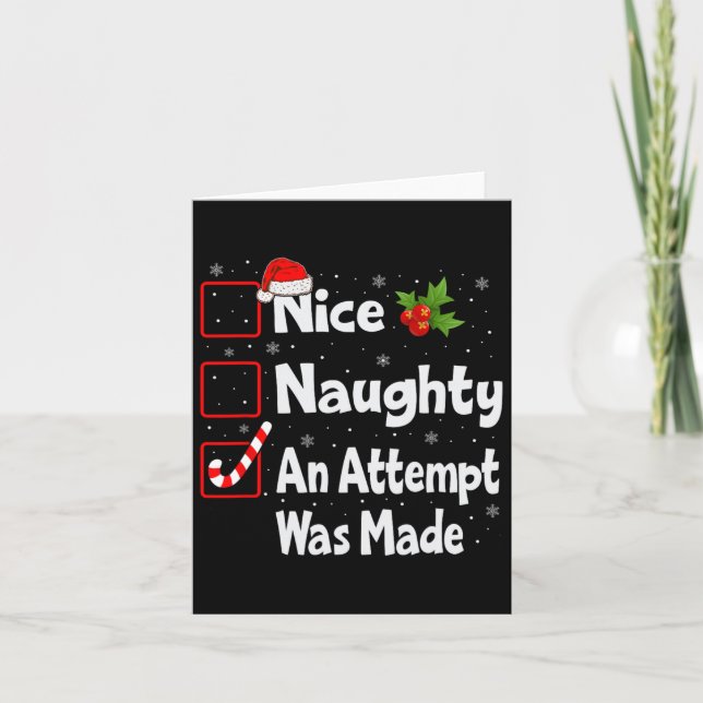 Nice Naughty An Attempt Was Made Christmas List  Card (Front)