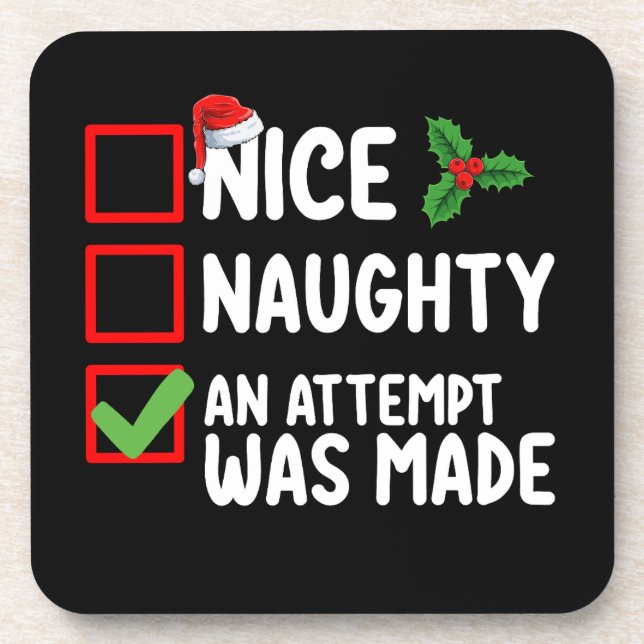 Nice Naughty An Attempt Was Made Christmas List Ho Beverage Coaster (Front)