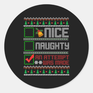Nice Naughty An Attempt Was Made Christmas List Sa Classic Round Sticker