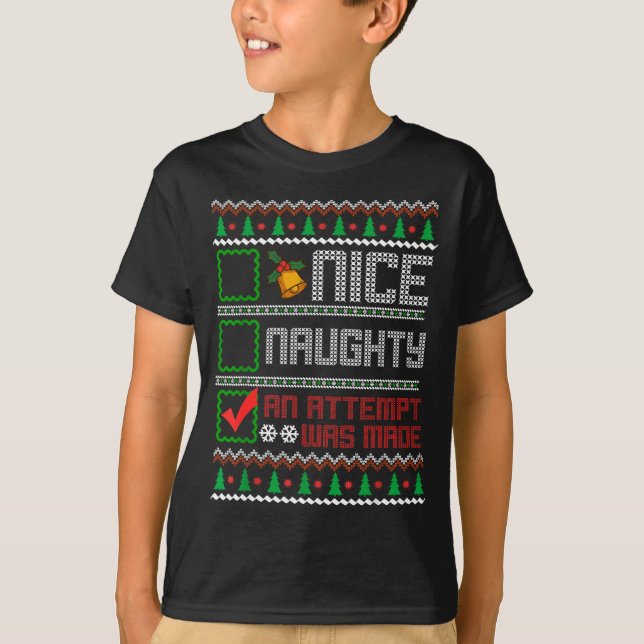 Nice Naughty An Attempt Was Made Christmas List Sa T-Shirt (Front)