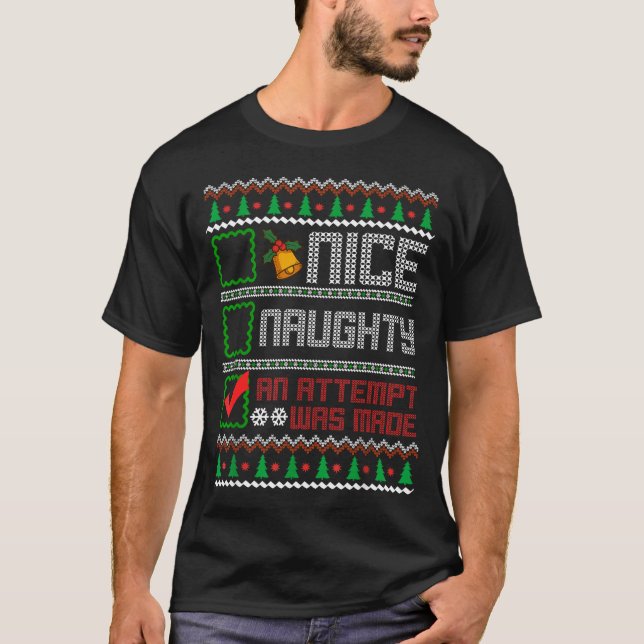 Nice Naughty An Attempt Was Made Christmas List Sa T-Shirt (Front)