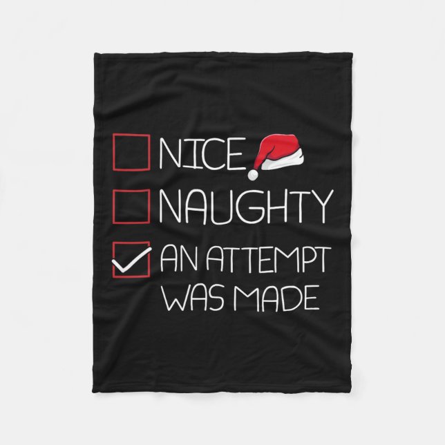 Nice Naughty An Attempt Was Made Christmas Pajama  Fleece Blanket (Front)