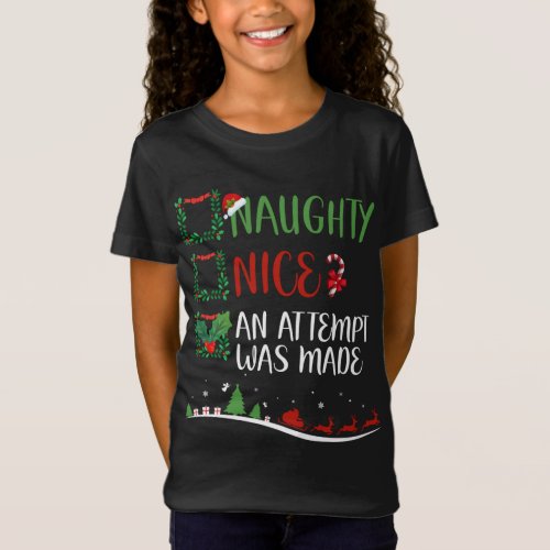 Nice Naughty AN ATTEMPT WAS MADE Christmas Santa H T_Shirt