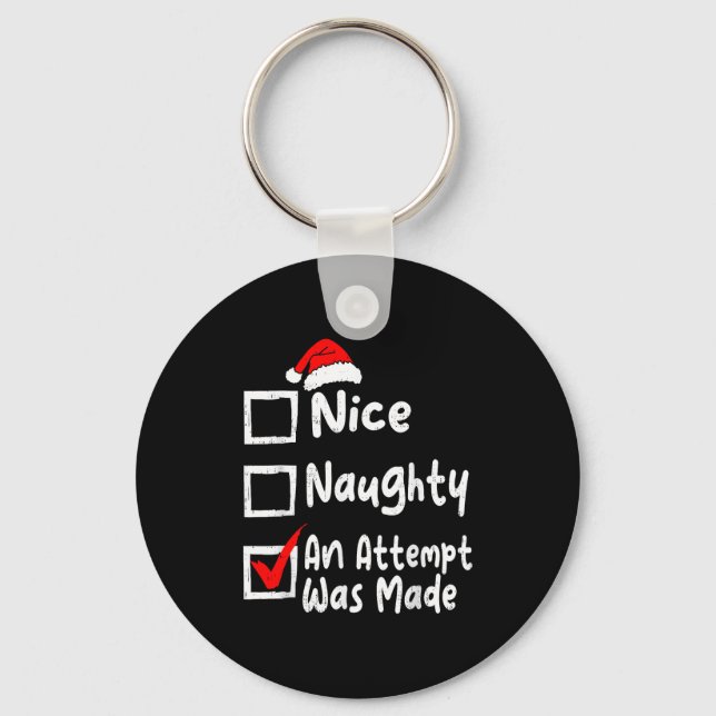 Nice Naughty An Attempt Was Made Funny Christmas L Keychain (Front)