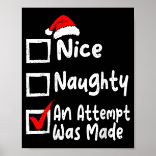 Nice Naughty An Attempt Was Made Funny Christmas L Poster