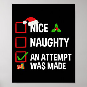 Nice Naughty An Attempt Was Made Funny Christmas  Poster