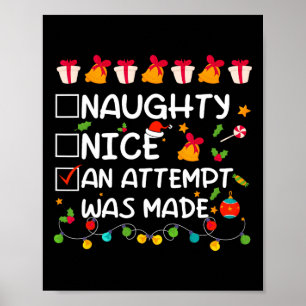 Nice Naughty An Attempt Was Made Funny Christmas  Poster