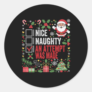 Nice Naughty An Attempt Was Made Funny Christmas S Classic Round Sticker