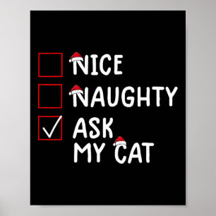 Nice Naughty Ask Cat Cute Christmas  Poster