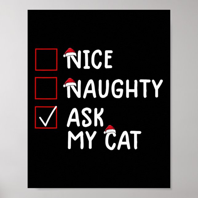 Nice Naughty Ask Cat Cute Christmas  Poster (Front)