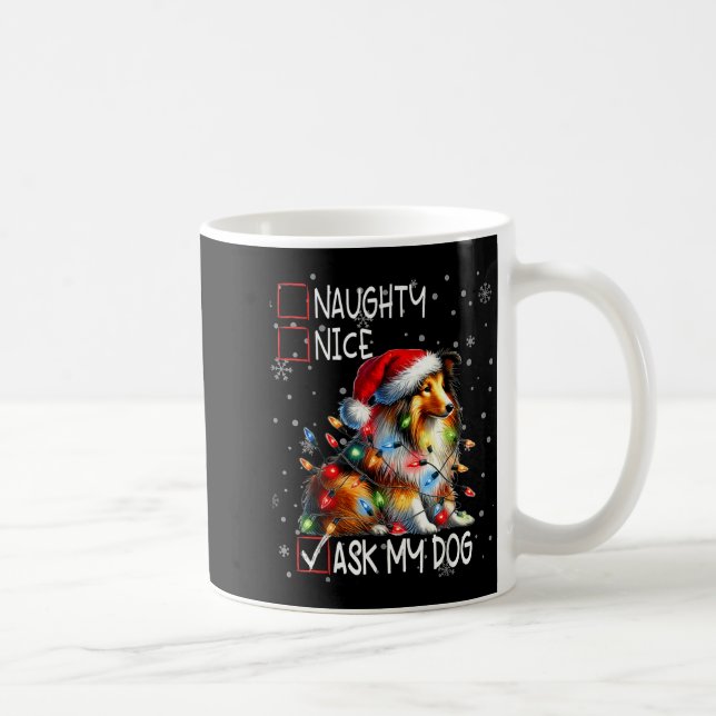 Nice Naughty Ask My Dog Christmas List Xmas  Coffee Mug (Right)