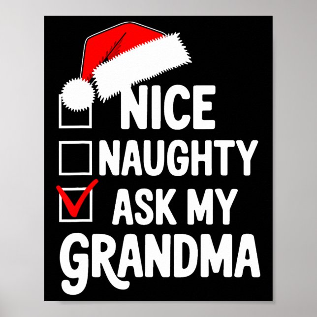 Nice Naughty Ask My Grandma Funny Christmas List C Poster (Front)