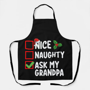 Nice Naughty Ask My Grandpa Christmas List Family Apron