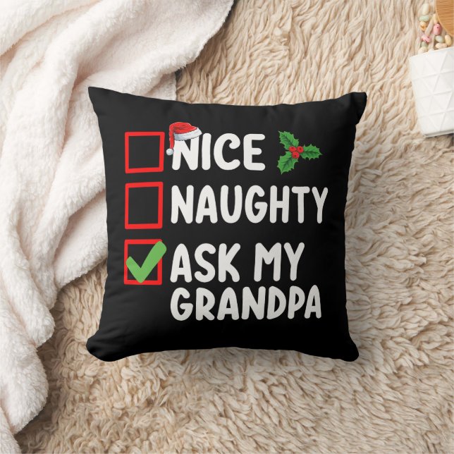 Nice Naughty Ask My Grandpa Christmas List Family Throw Pillow (Blanket)
