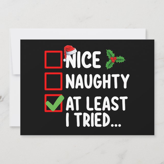 Nice Naughty At Least I Tried Christmas List Holid Invitation (Front)