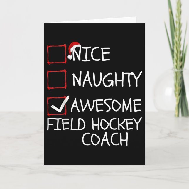 Nice Naughty Awesome Field Hockey Trainer Christma Card (Front)