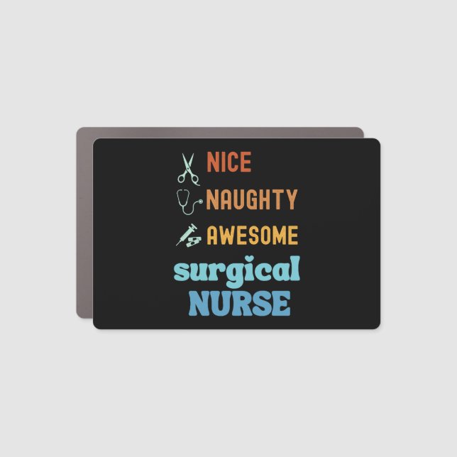 Nice Naughty Awesome Surgical Nurse Car Magnet (Front)