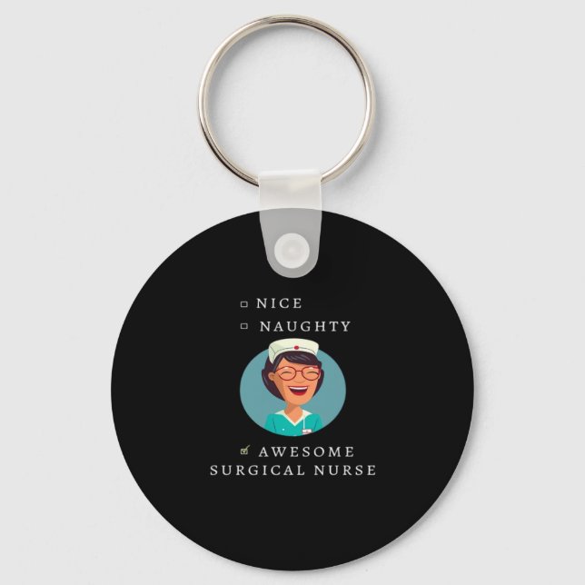 Nice Naughty Awesome Surgical Nurse Keychain (Front)