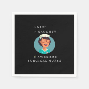 Nice Naughty Awesome Surgical Nurse  Napkins