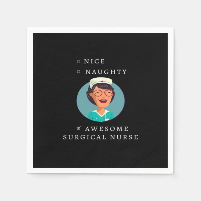 Nice Naughty Awesome Surgical Nurse  Napkins (Front)