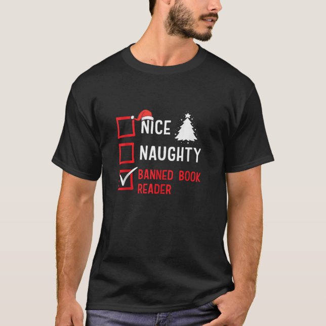 Nice Naughty Banned Book Reader Christmas List Xma T-Shirt (Front)