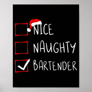 Nice Naughty Bartender Christmas List Santa Claus Poster