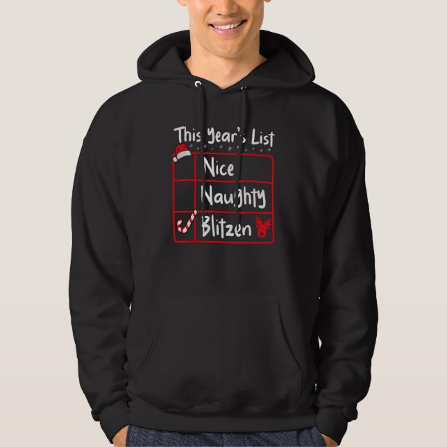 Nice Naughty Blitzen   Christmas List Santa's Rein Hoodie (Front)