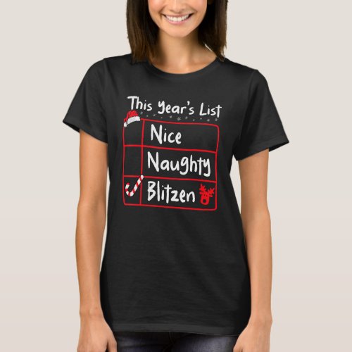 Nice Naughty Blitzen   Christmas List Santa&#39;s Rein T-Shirt