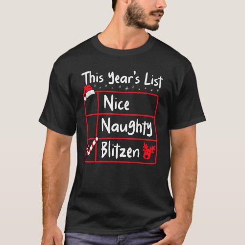 Nice Naughty Blitzen   Christmas List Santa&#39;s Rein T-Shirt