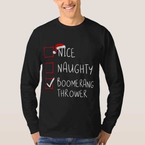 Nice Naughty Boomerang Thrower List Christmas T_Shirt