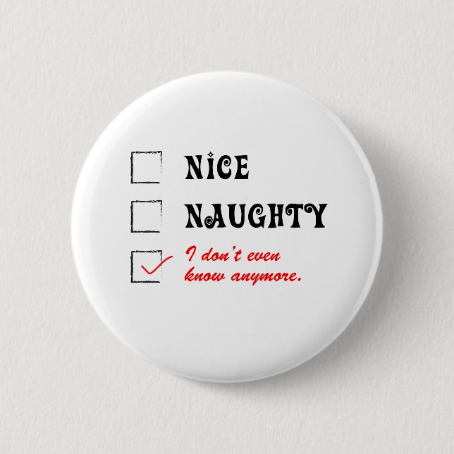 nice naughty button (Front)