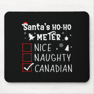 Nice Naughty Canadian Christmas List Santa Claus C Mouse Pad