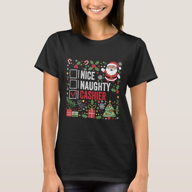 Nice Naughty Cashier Funny Christmas Santa Claus T T-Shirt (Front)