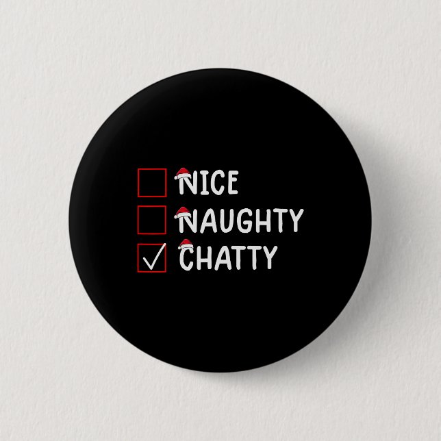Nice Naughty Chatty Cute Christmas  Button (Front)