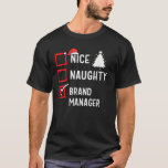 Nice Naughty Christmas Brand Manager Funny Holiday T-Shirt