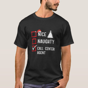 Nice Naughty Christmas Call Center Agent Holiday C T-Shirt