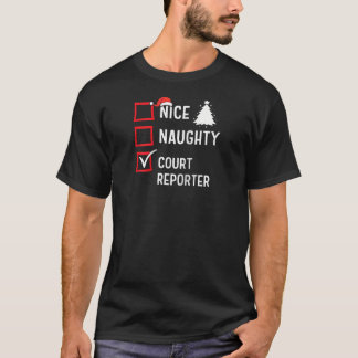Nice Naughty Christmas Court Reporter Funny Holida T-Shirt