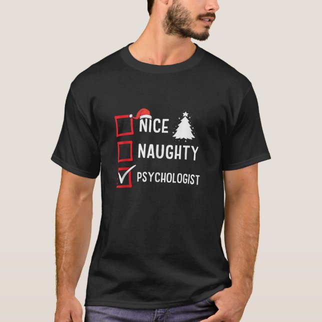 Nice Naughty Christmas Psychologist Funny Holiday  T-Shirt (Front)