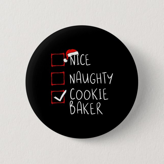 Nice Naughty Cookie Baker Christmas List Santa Cla Button (Front)