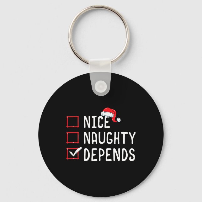 Nice Naughty Depends Christmas List  Keychain (Front)