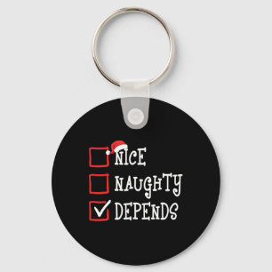 Nice Naughty Depends Funny Christmas List Xmas Men Keychain